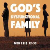 God's Dysfunctional Family